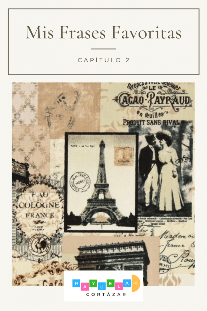 Frases favoritas del capítulo 2 de Rayuela
